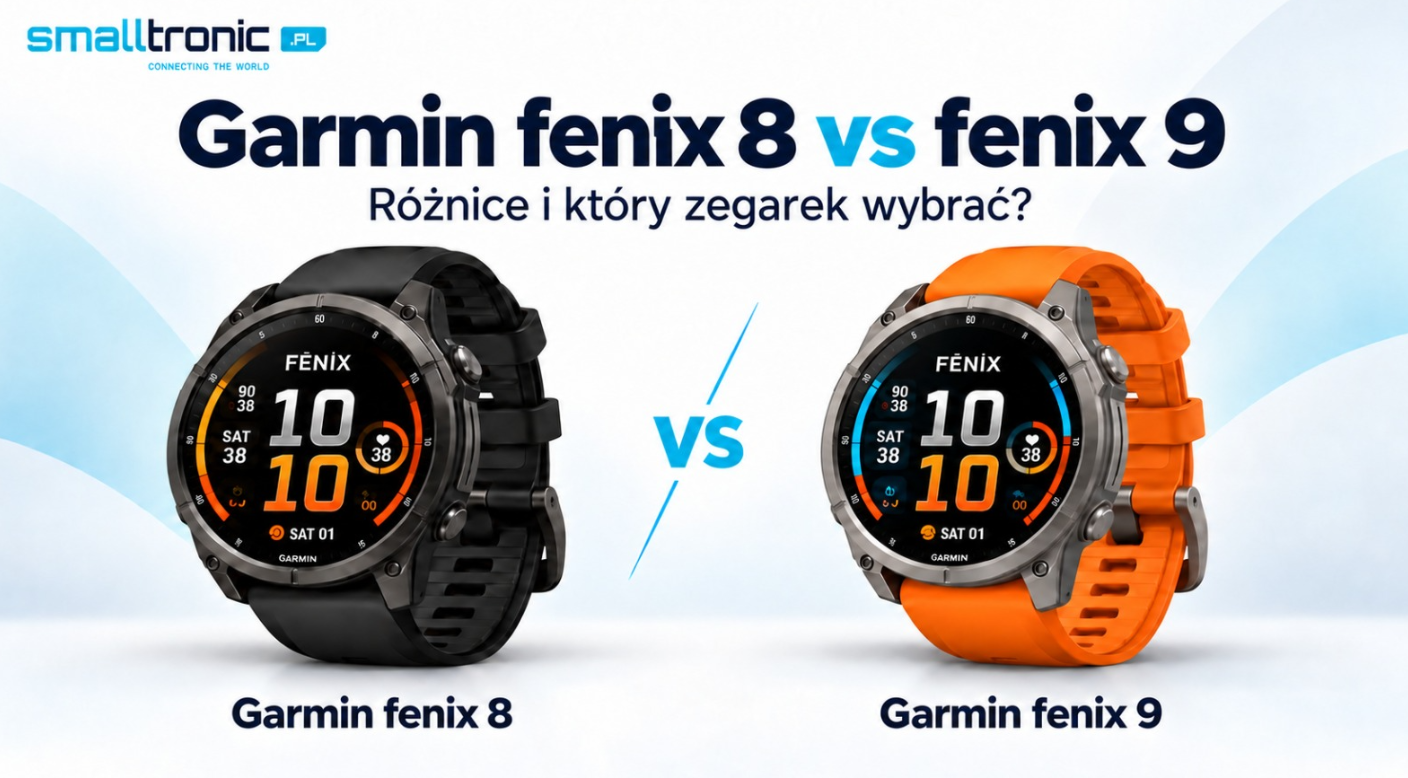 Garmin Fenix 8 vs Garmin Fenix 9 - porównanie zegarków sportowych